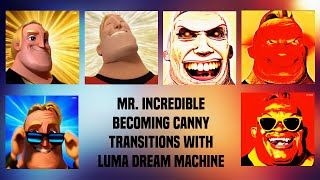 Mr Incredible Becoming Canny  110 phase transitions with AI  Luma Dream Machine [upl. by Algie600]