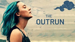 The Outrun 2024 Movie  Saoirse Ronan Saskia Reeves Stephen Dillane  Review and Facts [upl. by Ellenohs]