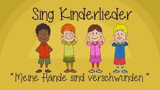 Meine Hände sind verschwunden  Kinderlieder zum Mitsingen  Sing Kinderlieder [upl. by Ellekcim]