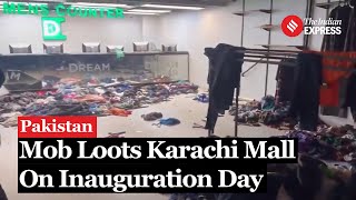 Karachi Mall News In Pakistans Karachi Dream Mall Looted In 30 Minutes By Mob [upl. by Dragelin]