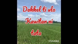 KAWITAN NI TATANG lyrics Ilocano Song [upl. by Gehlbach]