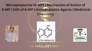 Mercaptopurine 6MP  Mechanism of Action of 6MP  SAR of 6MP  Antineoplastic Agents [upl. by Aciras81]