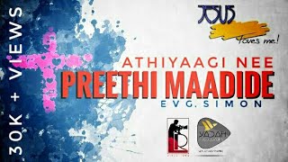 Athiyagi nee preethi maadide Kannada Christian devotional song [upl. by Aitnyc]