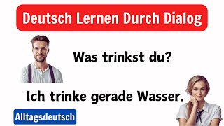 Deutsch Lernen Für Anfänger A1A2  Täglich Hör und Sprechfähigkeiten verbessern [upl. by Huberty]