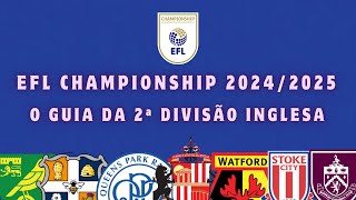 CHAMPIONSHIP 2425 2ª Divisão Inglesa  Times Estádios Transmissão Regulamento Acesso e mais [upl. by Llebpmac370]