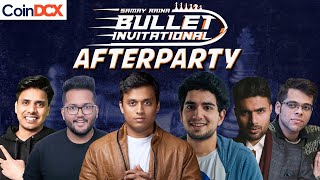 Samay Raina BULLET INVITATIONAL 2 AFTER PARTY ft Samay Prakhar Tanmay Bstats  Neetish C Assist [upl. by Amin]