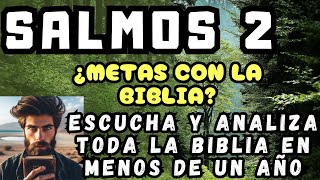 SALMOS 2  SALMO 2  La voz de la biblia Reina Valera 1960 ¿No tienes tiempo de leer Escúchala [upl. by Rebba]