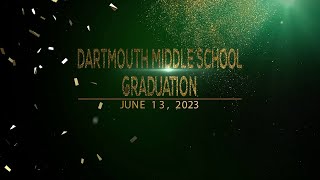 Dartmouth Middle School Graduation 2023 [upl. by Bethezel]