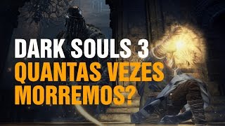 Dark Souls III  YOU DIED  O sofrimento é grande [upl. by Earal91]