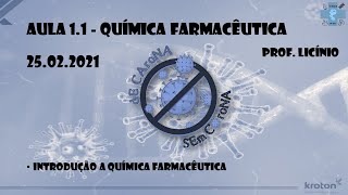 Aula 11 QUÍMICA FARMACÊUTICA  Introdução à Química Farmacêutica  25022021 [upl. by Joed850]