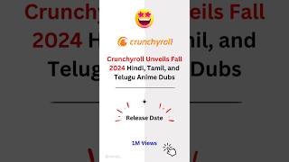 Crunchyroll Announced Fall Anime Lineup 2024 New HindiTamilTelugu Dub Anime shorts [upl. by Ahteres522]