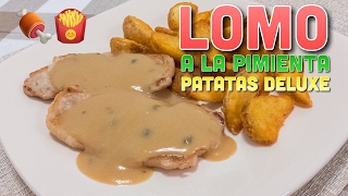 Lomo a la pimienta con patatas deluxe [upl. by Aiouqahs]