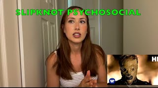 Girl Reacts to Slipknot Psychosocial for the First Time [upl. by Him]