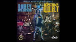 LoKey Da Lowman  DopeGame GOAT Prodby Chiefonthebeat [upl. by Sirovart112]