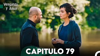 Venganza y Amor Capitulo 79  Doblado En Español [upl. by Lak]