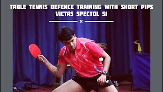 Table Tennis Short pips Chopper Defender Victas Spectol S1 training highlights [upl. by Florin]