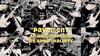 Aaron Hallett  Pavement [upl. by Rheingold258]