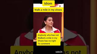 Walk a mile in my shoes Idiom English with kajol short engllish [upl. by Alleb]