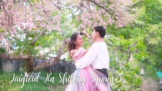 JINGIEID HA SHITENG SYNNIA  Phlim  quotKa Khana Jong Ngiquot OST [upl. by Ynnot]