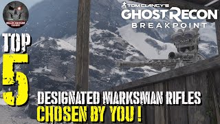 Ghost Recon Breakpoint  Top 5 DMRs  CHOSEN BY YOU [upl. by Naujtna]