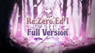 Re Zero ED 1 STYX HELIX Full Version [upl. by Acireh296]