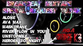 DJ RIVER FLOWS IN YOU SPESIAL REQ BY  YUSAK  BREAKBEAT MIXTAPE 2024 [upl. by Giddings]