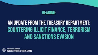 An Update from the Treasury Department Countering Illicit Finance Terrorism and Sanctions Evasion [upl. by Vincelette674]