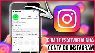 COMO DESATIVAR CONTA DO INSTAGRAM 2024 [upl. by Muir60]