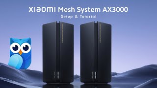 Tutorial How to Set up your Xiaomi Mesh AX3000 [upl. by Imehon828]