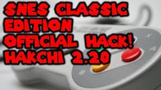 Official SNES Classic Edition Hack Hakchi 220 Quick Tutorial [upl. by West6]