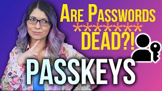 What Are Passkeys  Are Passwords Going EOL [upl. by Attiuqihc849]