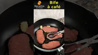 BIFE À CAFÉ shorts  🍎 receitasdoparaiso receitasfaceis receitasportuguesas comida food [upl. by Cherey564]