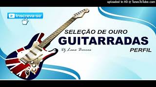 GUITARRADAS SELEÇÃO DE OURO [upl. by Dafna]