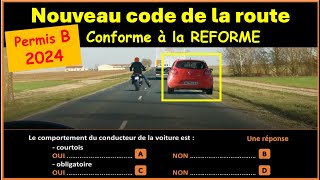 TEST Nouveau examen code de la route 2024 conforme à la nouvelle réforme GRATUIT n°67 [upl. by Garfield432]