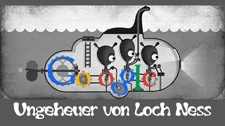 Ungeheuer von Loch Ness Чудовище озера ЛохНесс ネッシー 네스 호의 괴물  Google Doodle [upl. by Gannon8]