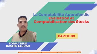 La comptabilité Approfondie Evaluation et Comptabilisation des stocks Partie 8 [upl. by Berta829]