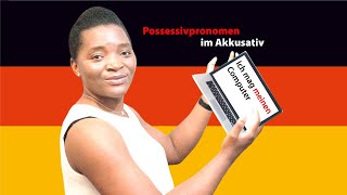 Possessivpronomen im Akkusativ Learn GermanPossessive Pronouns in the accusative case [upl. by Gilba]