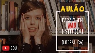 AULÃO pra quem NÃO estudou Literatura ENEMVESTIBULARES [upl. by Bernice]