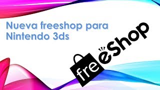 Nueva Freeshop para Nintendo 3DS [upl. by Yand]