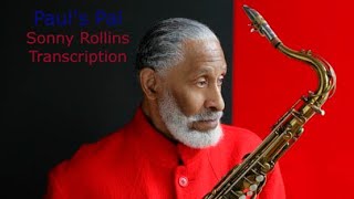 Pauls PalSonny Rollins Bb Transcription Transcribed by Carles Margarit [upl. by Yhtnomit]