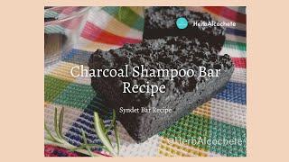 Charcoal Shampoo Bar Recipe Purifying Shampoo [upl. by Imoian]