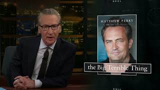 New Rule The Big Terrible Thing  Real Time with Bill Maher HBO [upl. by Perice]