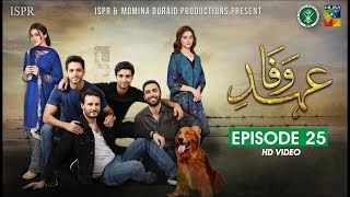 Drama Ehd e Wafa Episode 25 15 Mar 2020 ISPR Official LAST EPISORD [upl. by Rabush784]