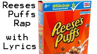 Reeses Puffs Rap 2009 w Lyrics [upl. by Isewk]