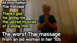 All information about Thai aroma massage I got the worst massage from an old woman in her 70s [upl. by Zertnom]