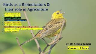 Birds as Bioindicators and their role in agriculture 🐦 ☘️II Dr Seema [upl. by Blondy]