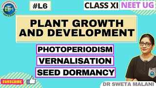 🌿 L6 Photoperiodism  Vernalisation  Seed Dormancy  Class 11 Biology  NEET  Dr Sweta Malani [upl. by Sallee]