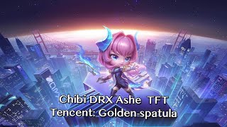 Chibi DRX Ashe TFT Tencent Goldenspatula [upl. by Esom]