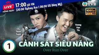 Phim TVB Cảnh Sát Siêu Năng Over Run Over 122  Vương Hạo Tín Chu Thiên Tuyết  2016 [upl. by Forta]