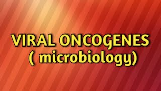 Viral oncogenes microbiology [upl. by Atiraj]